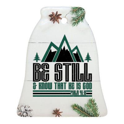 Be Still And Know That He Is God Ceramic Bell Ornament