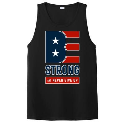 Be Strong And Never Give Up PosiCharge Competitor Tank