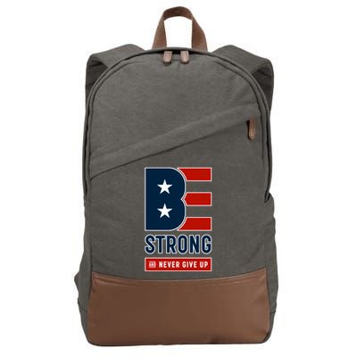 Be Strong And Never Give Up Cotton Canvas Backpack