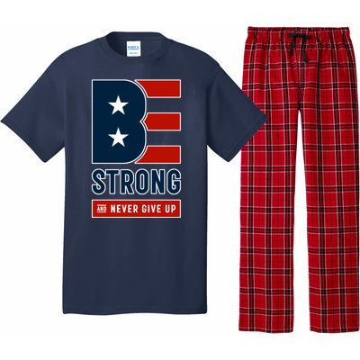 Be Strong And Never Give Up Pajama Set