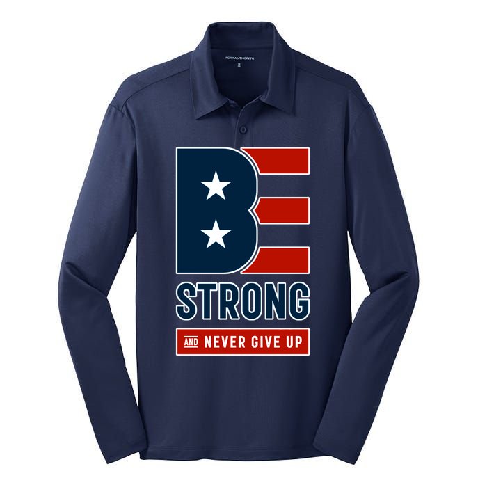 Be Strong And Never Give Up Silk Touch Performance Long Sleeve Polo