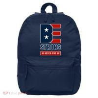 Be Strong And Never Give Up 16 in Basic Backpack