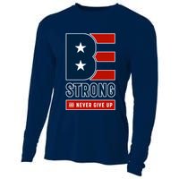 Be Strong And Never Give Up Cooling Performance Long Sleeve Crew