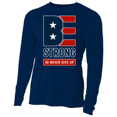 Be Strong And Never Give Up Cooling Performance Long Sleeve Crew