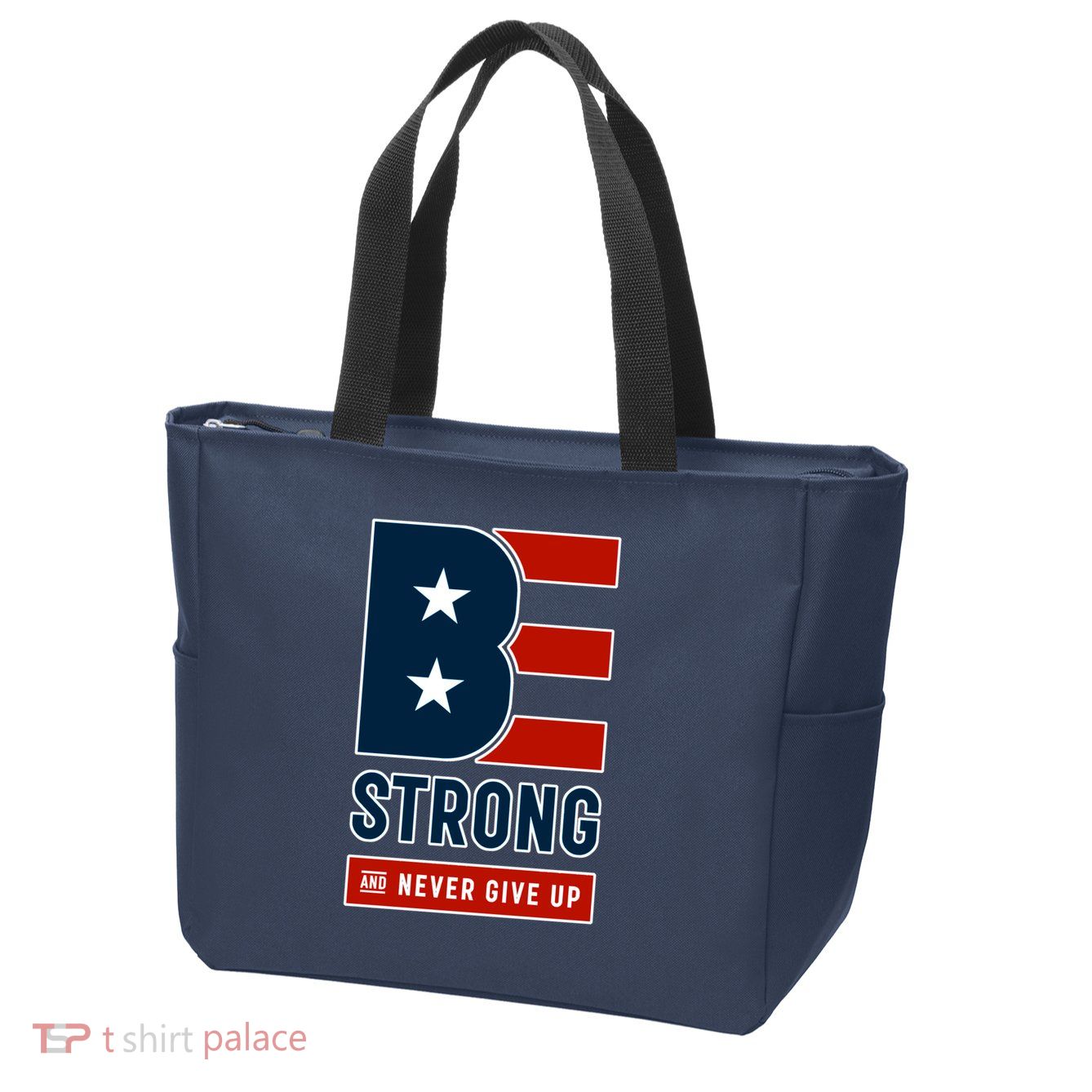 Be Strong And Never Give Up Zip Tote Bag