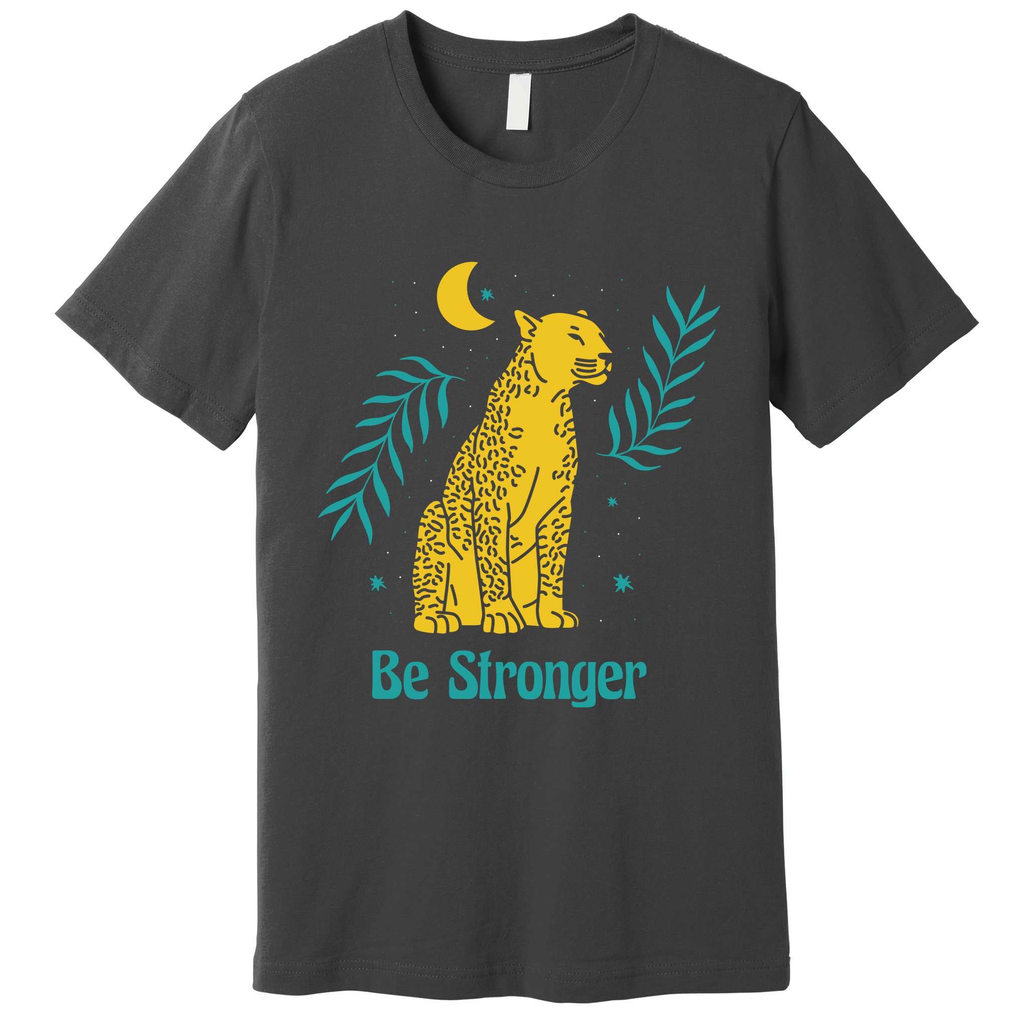 Be Stronger Tiger Premium T-Shirt