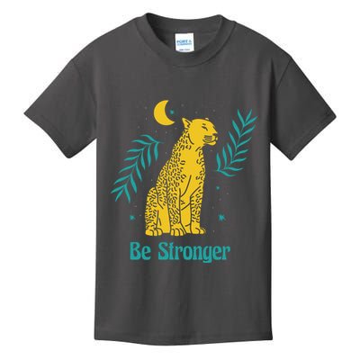 Be Stronger Tiger Kids T-Shirt