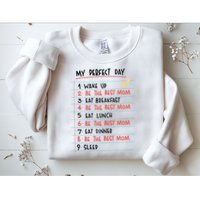 Be The Best Mom Life Routine Sweatshirt