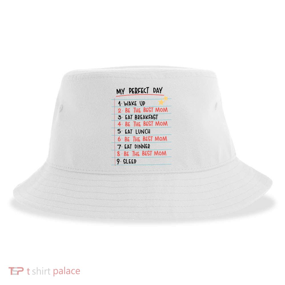 Be The Best Mom Life Routine Sustainable Bucket Hat