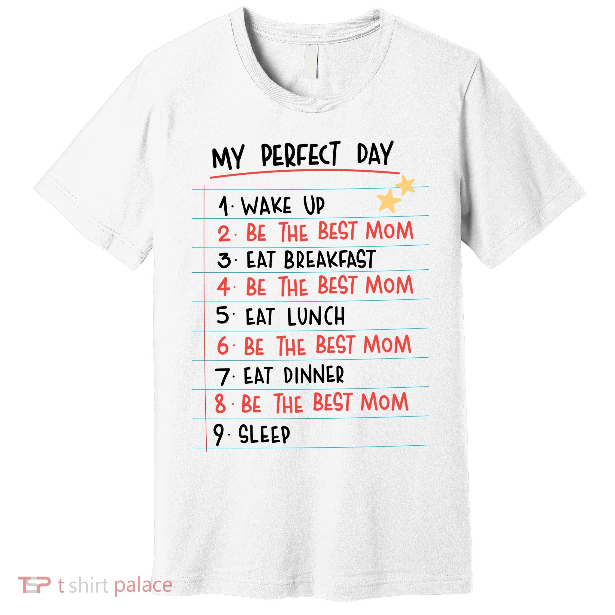 Be The Best Mom Life Routine Premium T-Shirt