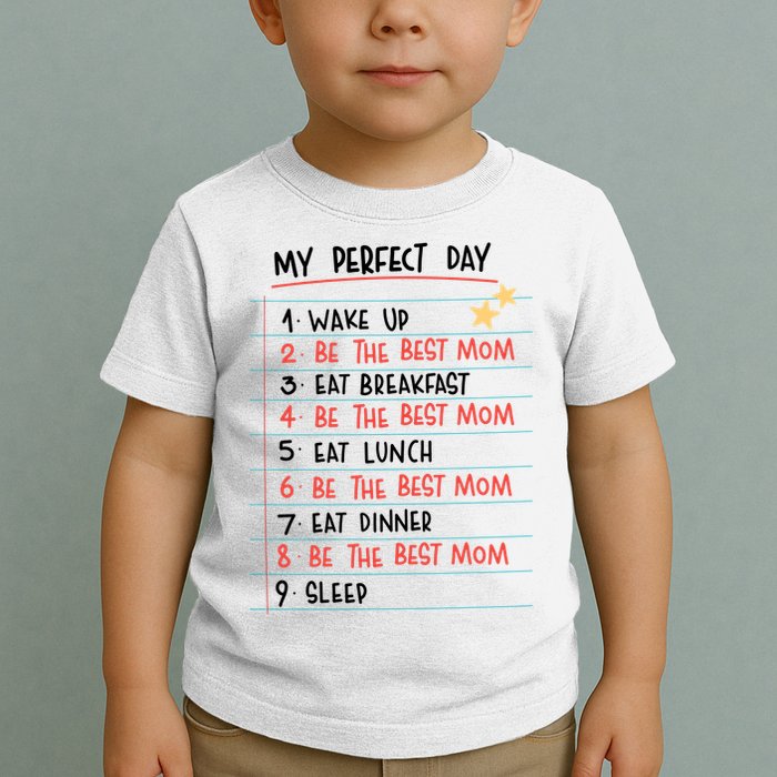 Be The Best Mom Life Routine Toddler T-Shirt