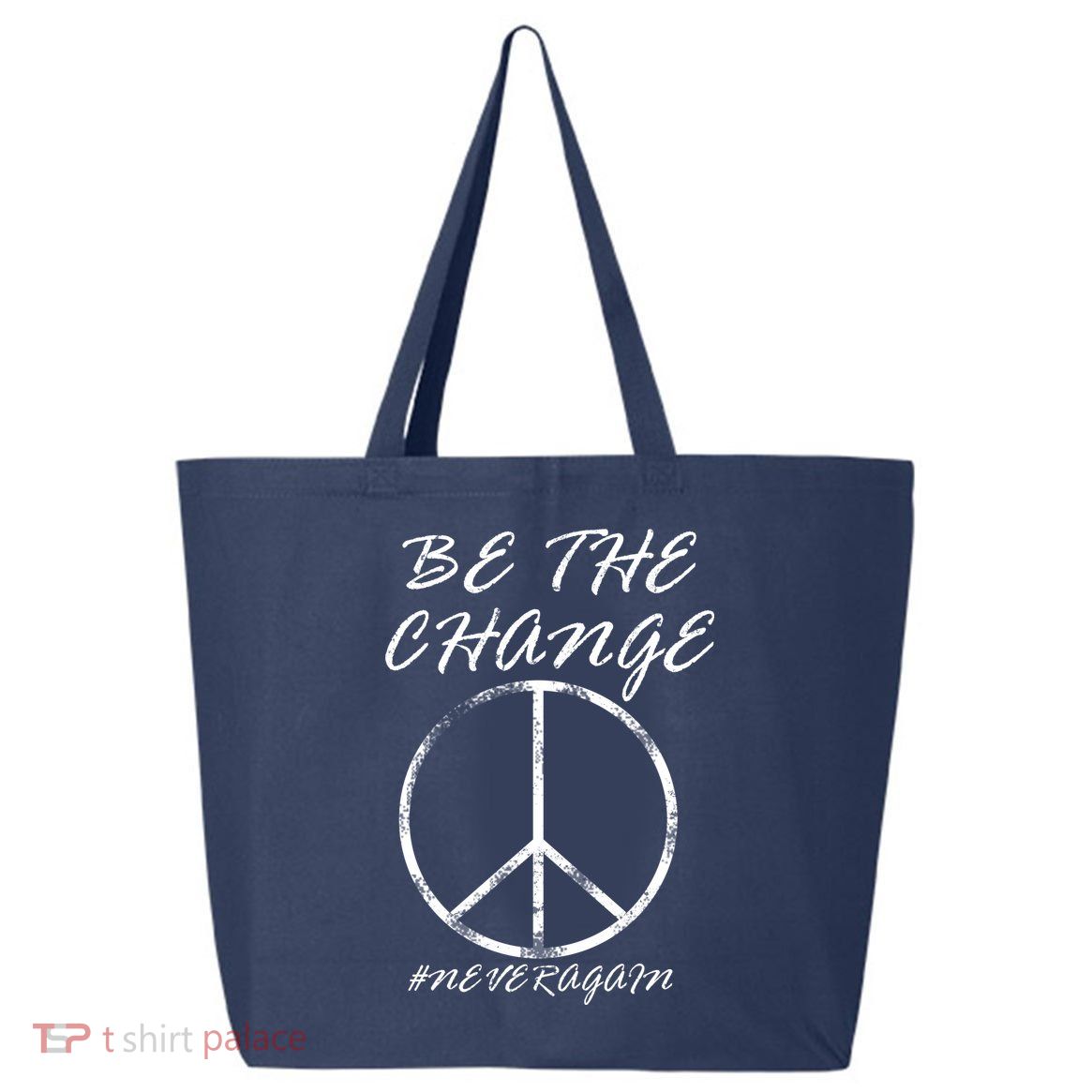 Be The Change Never Again 25L Jumbo Tote