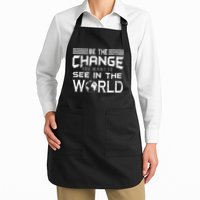 Be the Change You Want To See In The World Full-Length Apron With Pockets