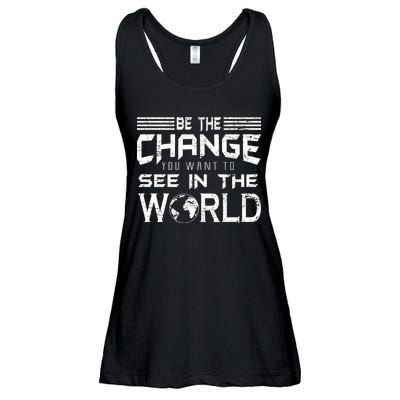 Be the Change You Want To See In The World Ladies Essential Flowy Tank
