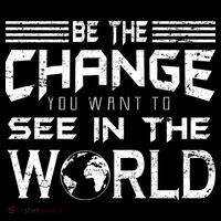 Be the Change You Want To See In The World Bag