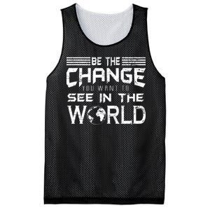 Be the Change You Want To See In The World Mesh Reversible Basketball Jersey Tank