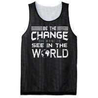 Be the Change You Want To See In The World Mesh Reversible Basketball Jersey Tank