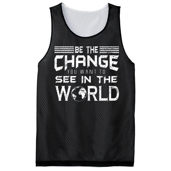 Be the Change You Want To See In The World Mesh Reversible Basketball Jersey Tank