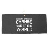 Be the Change You Want To See In The World Large Microfiber Waffle Golf Towel