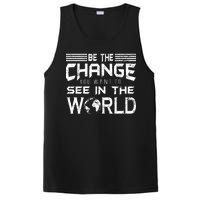 Be the Change You Want To See In The World PosiCharge Competitor Tank