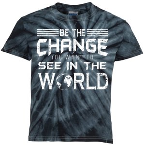 Be the Change You Want To See In The World Kids Tie-Dye T-Shirt