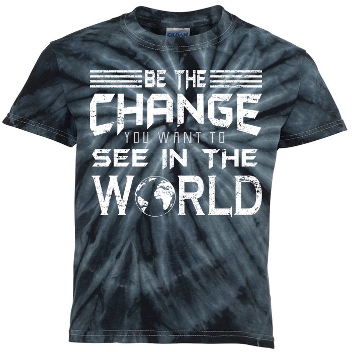 Be the Change You Want To See In The World Kids Tie-Dye T-Shirt