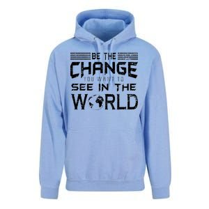 Be the Change You Want To See In The World Unisex Surf Hoodie