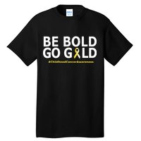 Be The Gold Childhood Cancer Awareness Tall T-Shirt