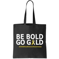 Be The Gold Childhood Cancer Awareness Tote Bag