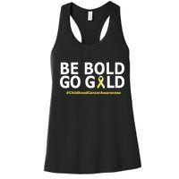 Be The Gold Childhood Cancer Awareness Women's Racerback Tank