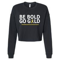 Be The Gold Childhood Cancer Awareness Cropped Pullover Crew