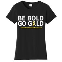 Be The Gold Childhood Cancer Awareness Women's T-Shirt