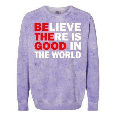 Be The Good In The World Colorblast Crewneck Sweatshirt