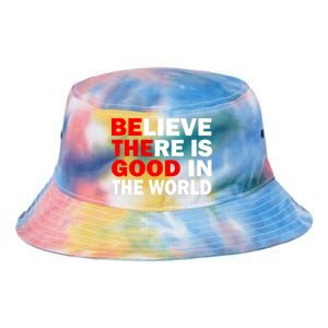 Be The Good In The World Tie Dye Newport Bucket Hat