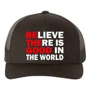 Be The Good In The World Yupoong Adult 5-Panel Trucker Hat