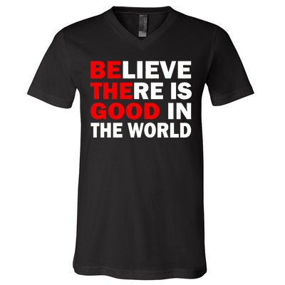 Be The Good In The World V-Neck T-Shirt