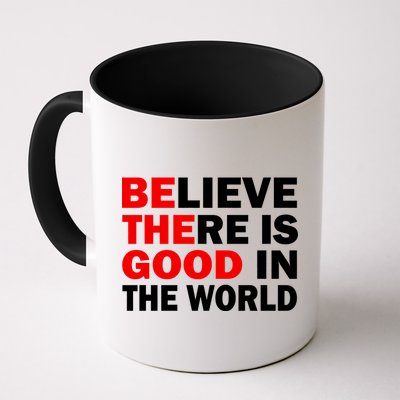 Be The Good In The World Mug
