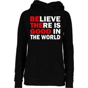 Be The Good In The World Womens Funnel Neck Pullover Hood