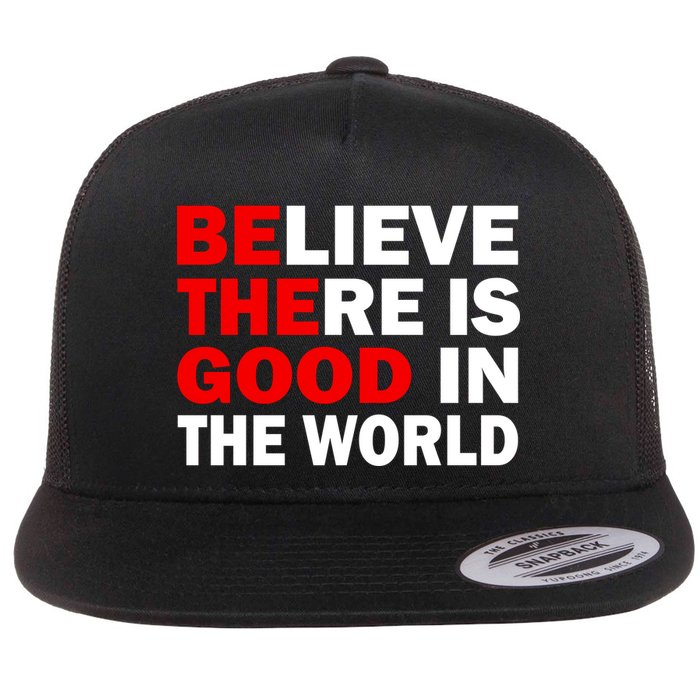 Be The Good In The World Flatbill Hat