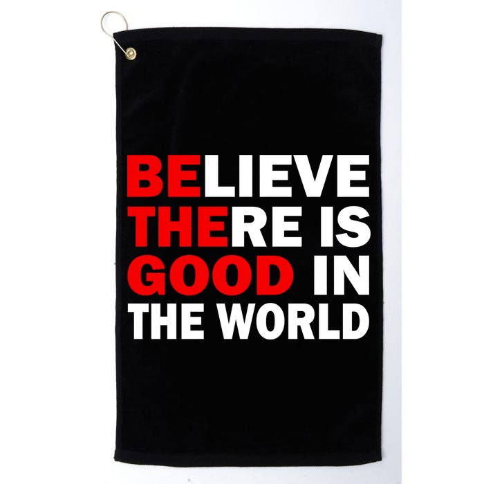 Be The Good In The World Golf Towel