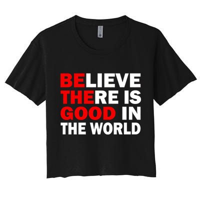 Be The Good In The World Crop Top