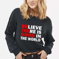 Be The Good In The World Cropped Pullover Crew