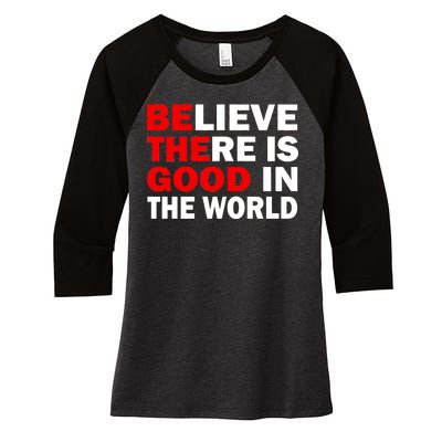 Be The Good In The World Women's Tri-Blend 3/4-Sleeve Raglan Shirt