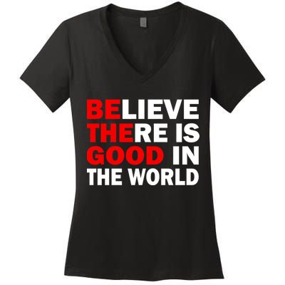 Be The Good In The World Women's V-Neck T-Shirt