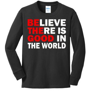 Be The Good In The World Kids Long Sleeve Shirt