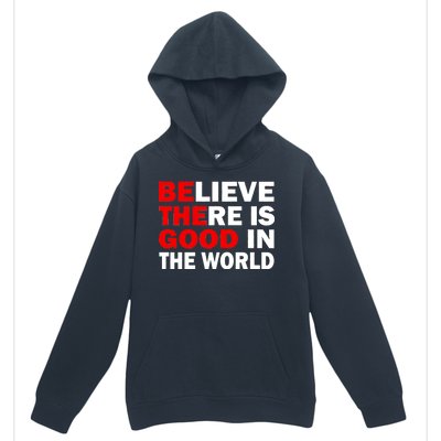 Be The Good In The World Urban Pullover Hoodie