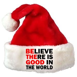 Be The Good In The World Premium Christmas Santa Hat