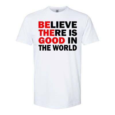 Be The Good In The World Softstyle CVC T-Shirt