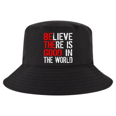 Be The Good In The World Believe Cool Comfort Performance Bucket Hat
