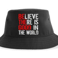 Be The Good In The World Believe Sustainable Bucket Hat